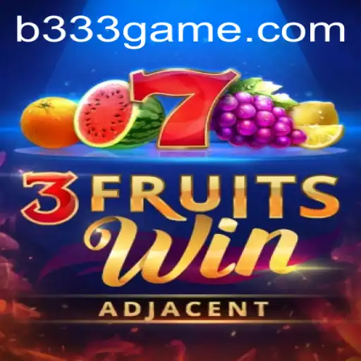 Exploring the Thrilling World of 3FruitsWin: A New Experience on 333game.com