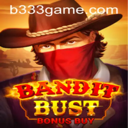 Dive into the Exciting World of BanditBustBonusBuy on 333game.com