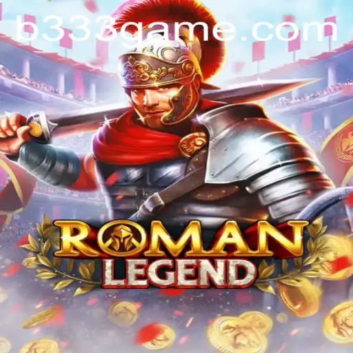 Discover the Epic Adventures of RomanLegend on 333game.com